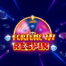 Fortune 777 Respin
